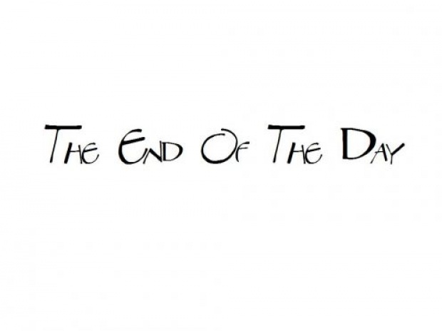 The End Of The Day (ในตอนจบวัน) ข้อคิดดี ๆ ที่ไม่ควรพลาด...